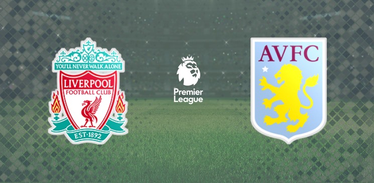 Liverpool - Aston Villa 10 April, 2021: Match Preview