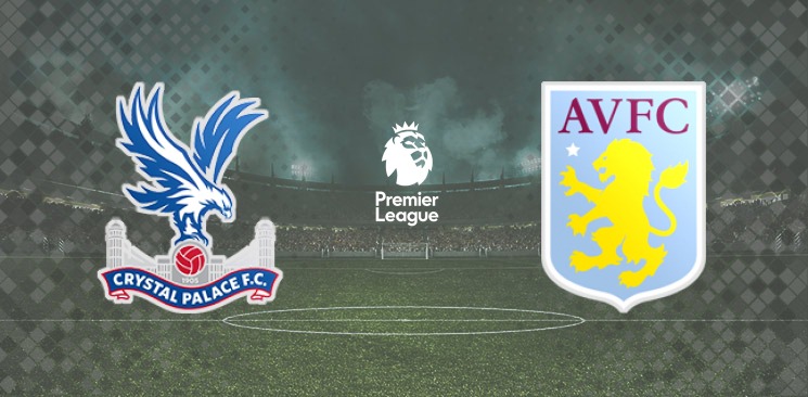 Crystal Palace - Aston Villa 16 May, 2021: Match Preview